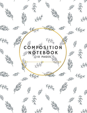 Cover of Composition Notebook: Black Leaf Print With Gold Circle Composition Notebook - Glossy - 8.5 X 11 - 110 Pages