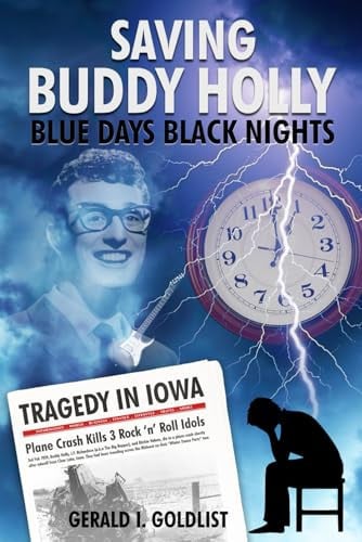 Cover of Saving Buddy Holly - Blue Days Black Nights