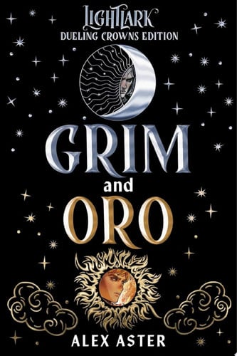 Cover of Grim and Oro: Dueling Crowns Edition (A Lightlark Saga Deluxe Companion Book)