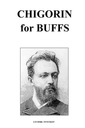 Cover of Chigorin for Buffs (Chess Players for Buffs)