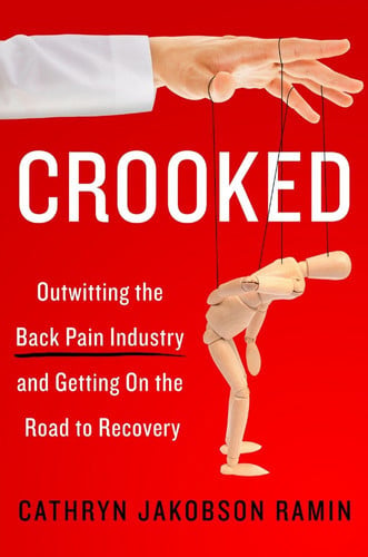 Cover of Crooked: Outwitting the Back Pain Industry and Getting on the Road to Recovery
