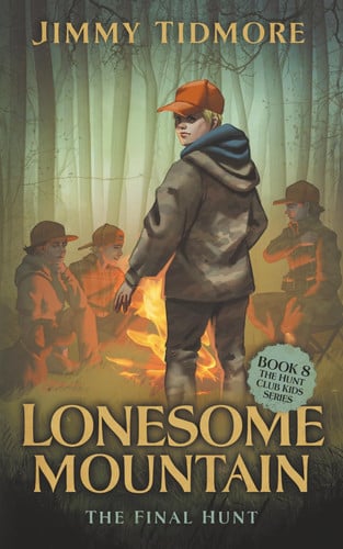 Cover of Lonesome Mountain: The Final Hunt (The Hunt Club Kids Series)