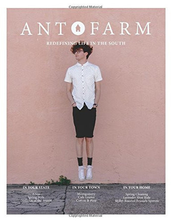 Cover of Ant Farm: Redefining Life in the South Issue Seven: The Awake Issue