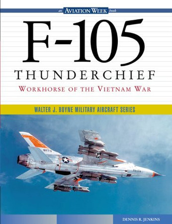 Cover of F-105 Thunderchief: Workhorse of the Vietnam War
