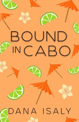 Cover of Bound In Cabo (Nick and Holly)