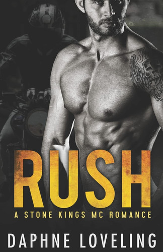 Cover of Rush (Stone Kings MC, #1)