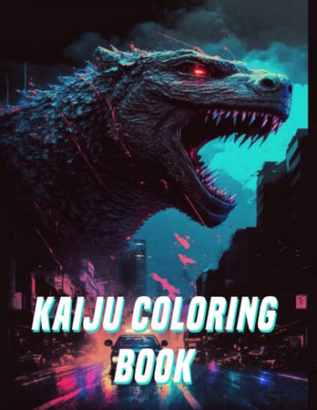 Cover of The Kaiju Coloring Book: An Adult Coloring Book Celebrating Giant Monsters