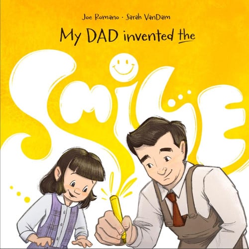 Cover of My Dad Invented the Smile