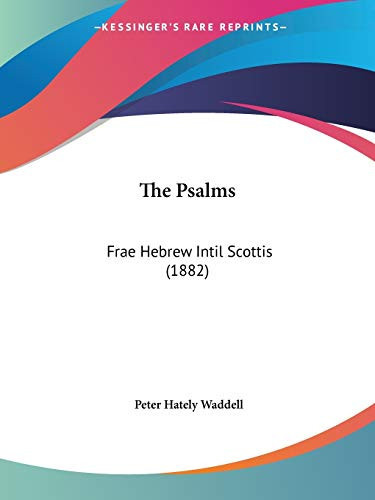 Cover of The Psalms: Frae Hebrew Intil Scottis (1882)