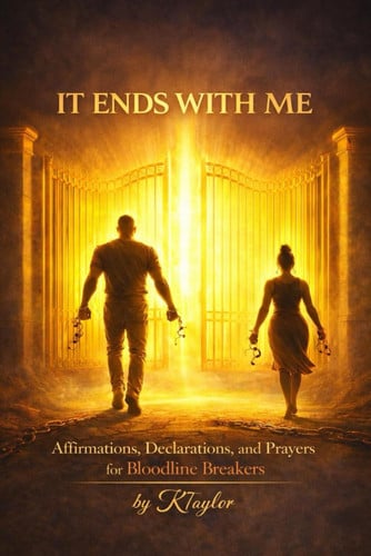 Cover of It Ends With Me: Affirmations, Declarations, and Prayers for Bloodline Breakers