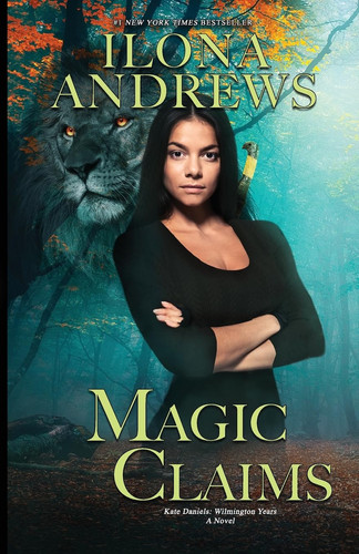 Cover of Magic Claims (Kate Daniels: Wilmington Years, #2; Kate Daniels, #10.6)