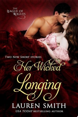 Cover of Her Wicked Longing (The League of Rogues, #5)