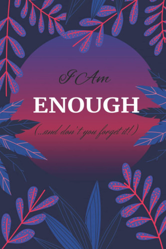 Cover of I Am Enough: Journal