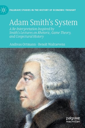 Cover of Adam Smith's System: A Re-interpretation Inspired by Smith's Lectures on Rhetoric, Game Theory, and Conjectural History