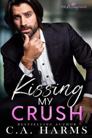 Cover of Kissing My Crush (The Kissing Games)