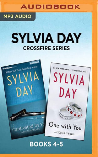 Cover of Sylvia Day Crossfire Series: Books 4-5: Captivated by You & One With You