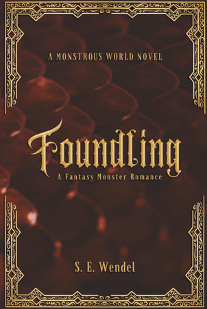 Cover of Foundling: A Dragon & Fae Romance (Monstrous World)