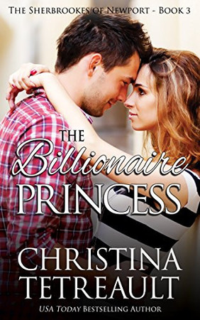 Cover of The Billionaire Princess (The Sherbrookes of Newport Book 3)
