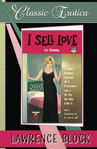 Cover of I Sell Love: A Night-by-Night Account of a Prostitute's Life-By the Girl Who Lived It