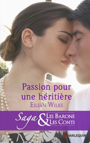 Cover of Passion Pour Une Héritière T11 - Les Barone Et Les Conti