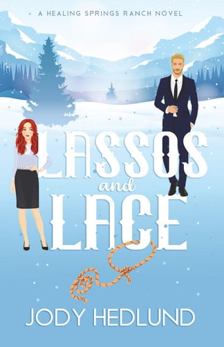 Cover of Lassos and Lace - A Sweet Contemporary Romance
