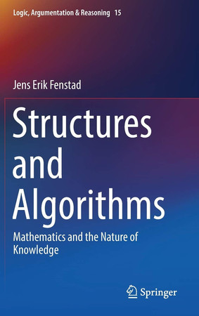 Cover of Structures and Algorithms: Mathematics and the Nature of Knowledge