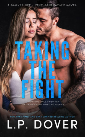 Cover of Taking the Fight (Gloves Off - Next Generation)