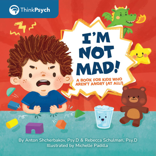 Cover of I'm Not Mad! - A Book for Kids Who Aren't Angry (at All!)