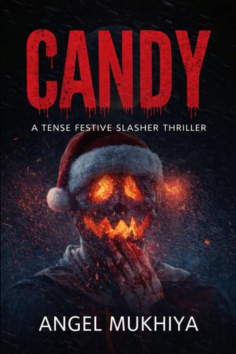 Cover of Candy (A Festive Slasher Thriller): A Holiday Slasher Thriller of Obsession, Twisted Secrets, and a Masked Killer Stalking a Town at Christmas.