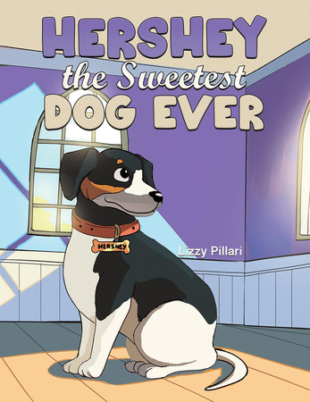 Cover of Hershey the Sweetest Dog Ever