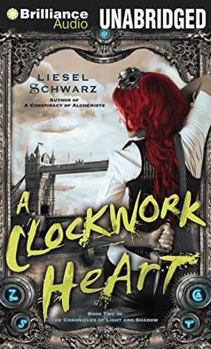 Cover of A Clockwork Heart (Chronicles of Light and Shadow, #2)