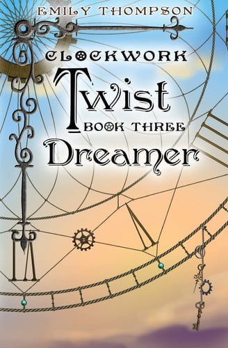 Cover of Clockwork Twist Book Three : Dreamer