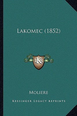 Cover of Lakomec (1852) (Czech Edition)