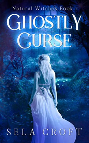 Cover of Ghostly Curse (Natural Witches)