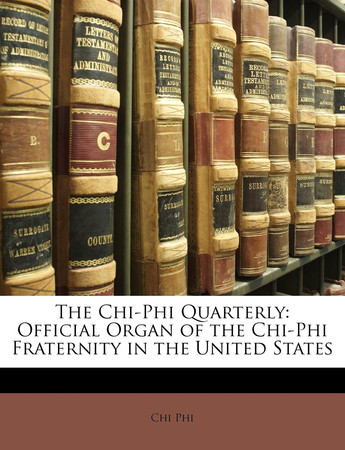 Cover of The Chi-Phi Quarterly: Official Organ of the Chi-Phi Fraternity in the United States