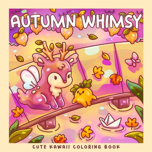Cover of Autumn Whimsy: A Kawaii Fall and Halloween Coloring Book: Adorable Trolls, Ghosts, Mushrooms, Dragons, Pumpkins & Frogs in Cozy Autumn and Spooky Cute Scenes