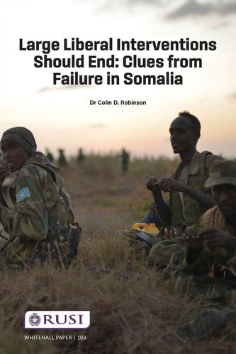 Cover of Large Liberal Interventions Should End: Clues From Failure in Somalia