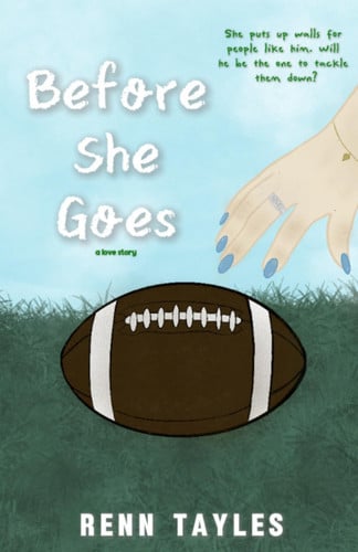 Cover of Before She Goes: She Puts Up Walls for People Like Him. Will He Be the One to Tackle Them Down?