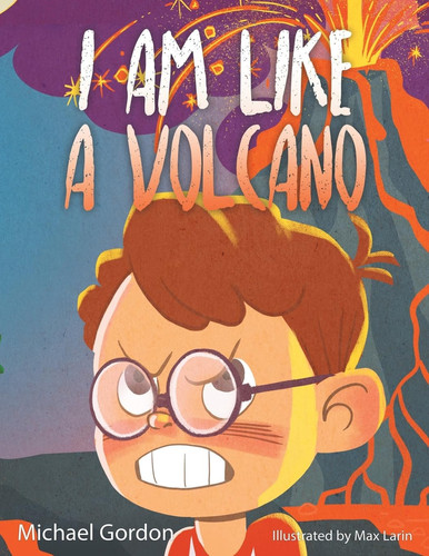 Cover of I Am Like a Volcano 978-1-961069-26-8