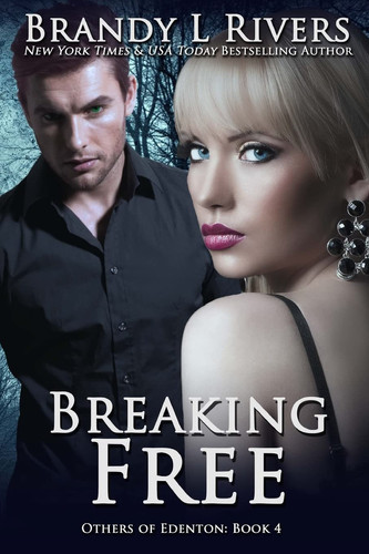 Cover of Breaking Free (Others of Edenton, #4)
