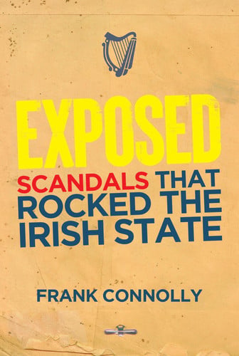 Cover of Exposed: The Scandals That Rocked the State