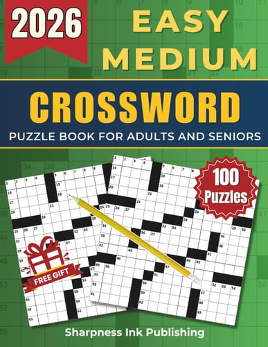 Cover of Easy - Medium Crossword Puzzle Book For Adults and Seniors - 100 Big Font Puzzles: Engaging Challenges to Boost Your Focus and Keep Your Eyes Relaxed ... Of Fun, Perfect Gift for Cross Word Lover