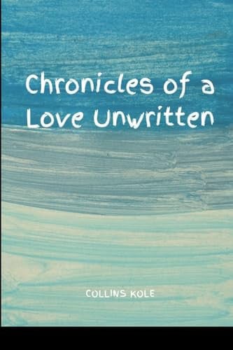 Cover of Chronicles of a Love Unwritten