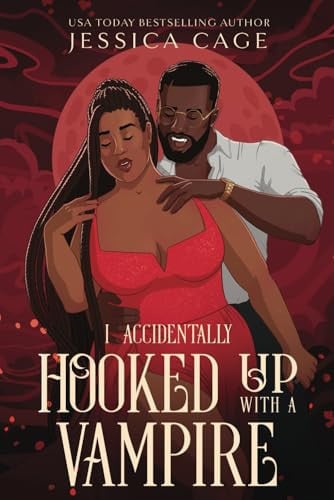 Cover of I Accidentally Hooked Up With a Vampire