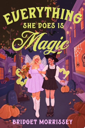 Cover of Everything She Does Is Magic (Fableview, #1)