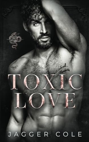Cover of Toxic Love: A Dark Enemies To Lovers Mafia Romance