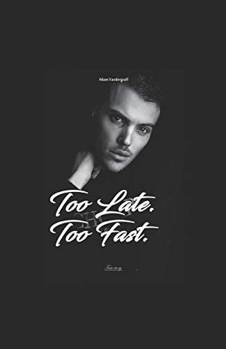 Cover of Too Late. Too Fast