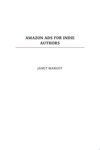 Cover of Amazon Ads for Indie Authors: A How-to Guide From an Industry Expert