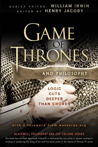 Cover of Game of Thrones and Philosophy