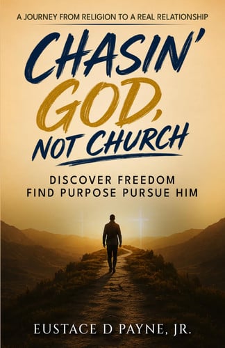 Cover of Chasin' God, Not Church: A Journey From Religion to a Real Relationship